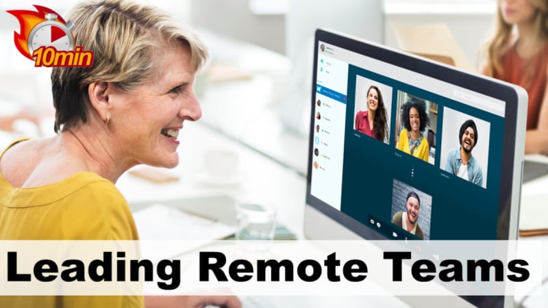 10 Minute Leading Remote Teams