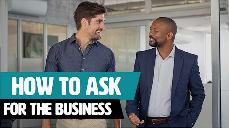 How To Ask For The Business - Rapid Recall