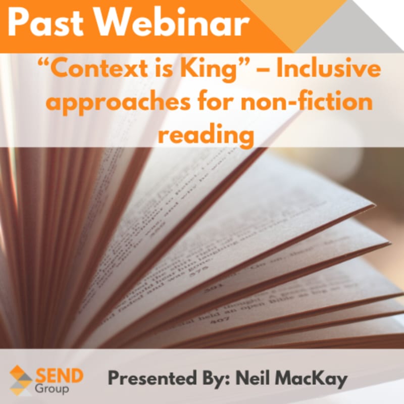 “Context is King” – Inclusive approaches for non-fiction reading