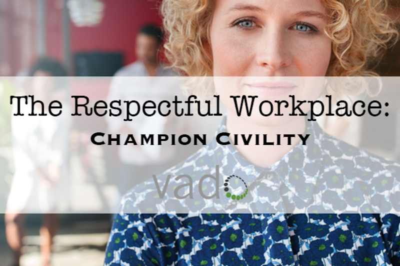 The Respectful Workplace: Champion Civility (General Employee Version)