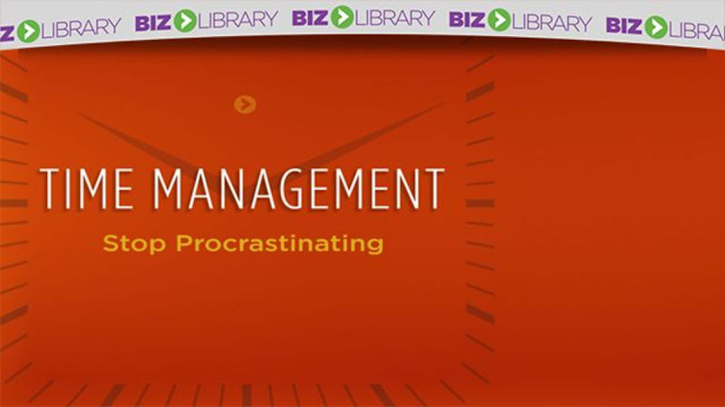 Time Management (Part 8 of 8): Stop Procrastinating