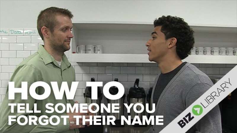 How to Tell Someone You Forgot Their Name