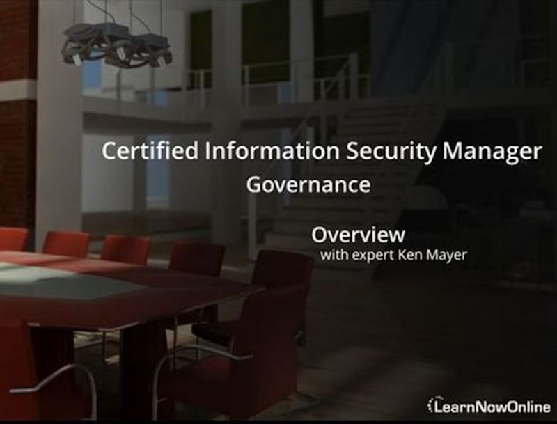 Certified Information Security Manager CISM (Part 1 of 4): Governance