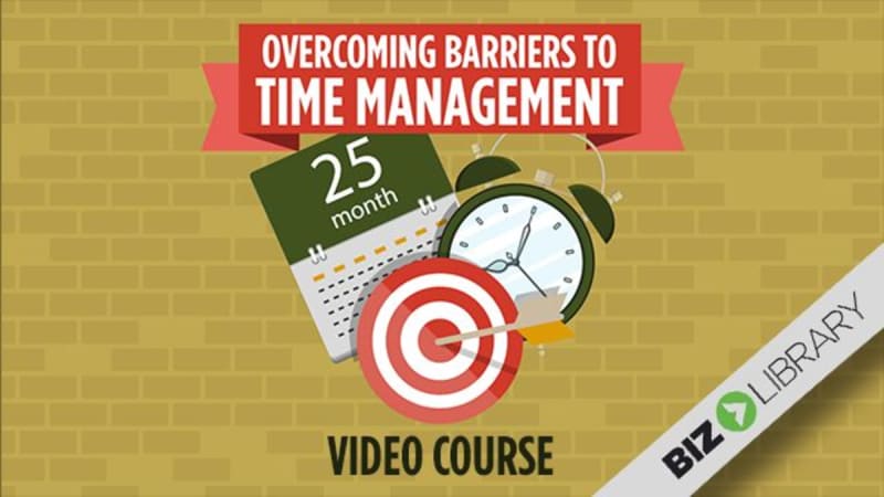 Overcoming Barriers to Time Management