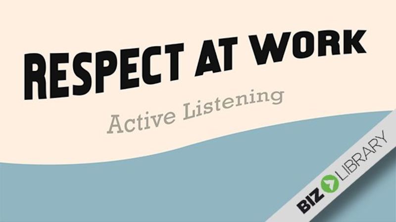 Respect at Work: Active Listening