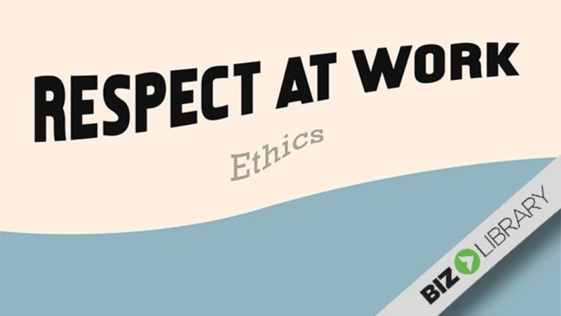 Respect at Work: Ethics