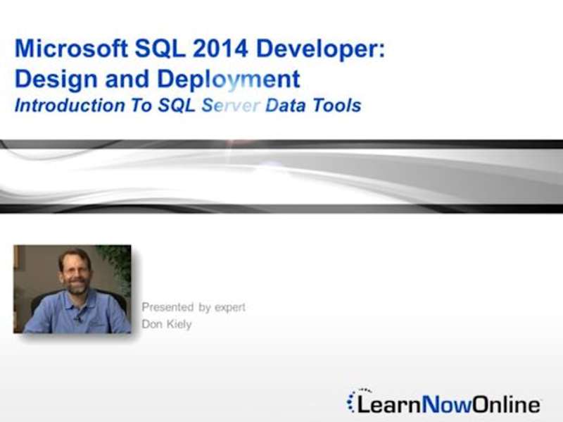 SQL 2014 Developer, Part 7 of 13: Design and Deployment