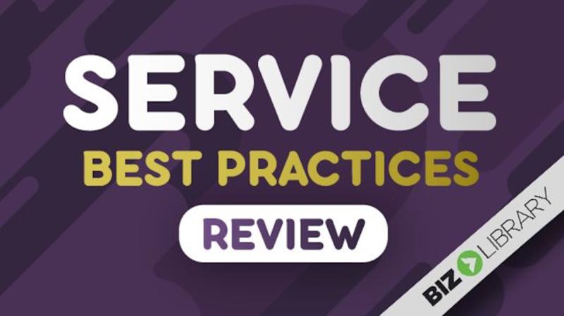 Service Best Practices: Review