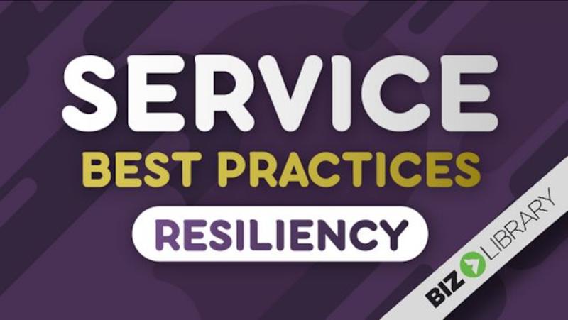 Service Best Practices: Resiliency