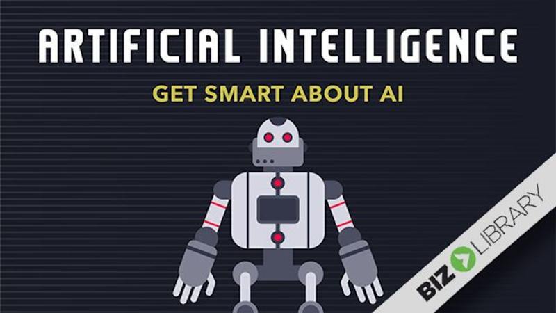Artificial Intelligence: Get Smart About AI