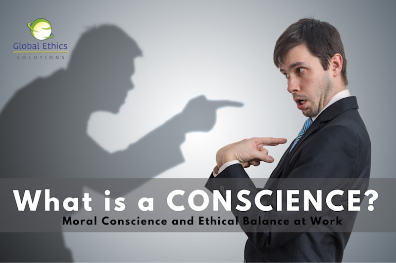 Moral Conscience and Ethical Balance at Work: What is a Conscience?
