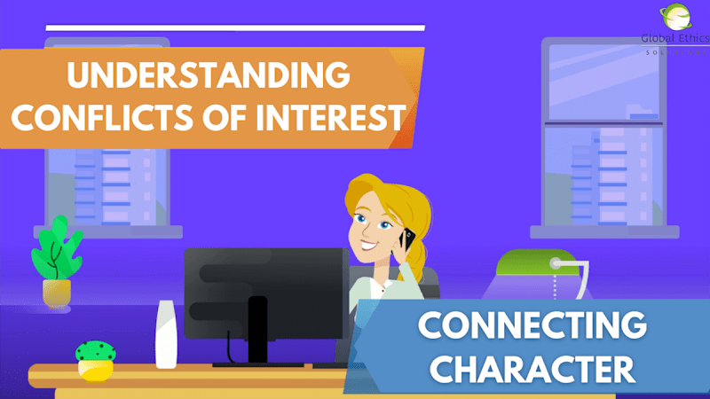 Understanding Conflicts of Interest (Part 2) - Connecting Character
