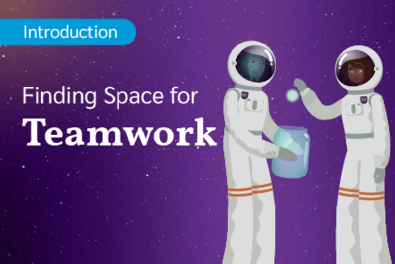 Introduction to Teamwork and Conflict Resolution: Finding Space to Work Together