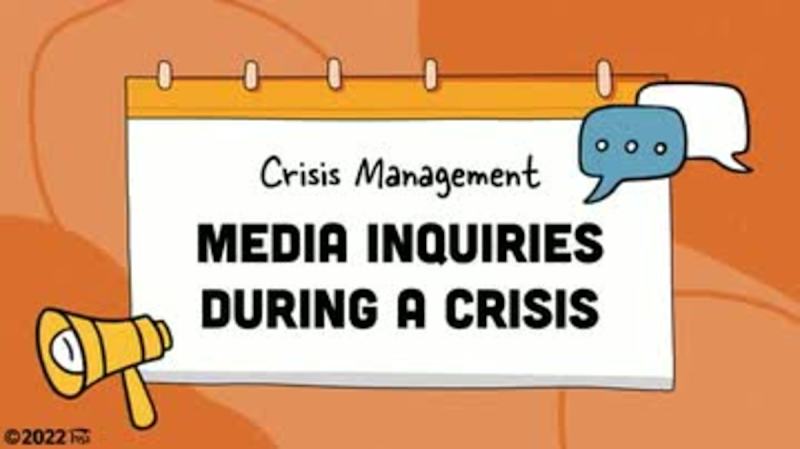 Crisis Management: 06. Media Inquiries During a Crisis