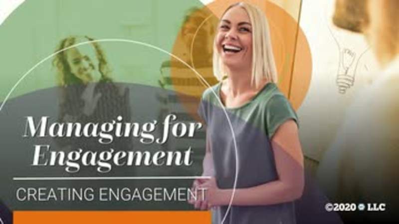 Managing for Engagement: Creating Engagement