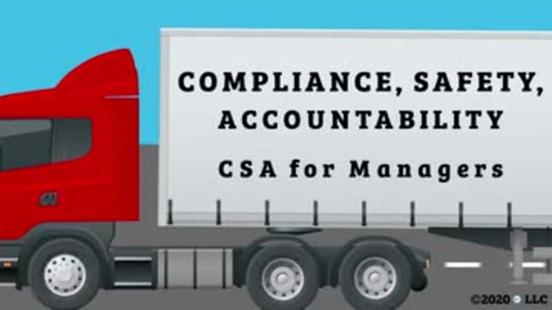 Compliance, Safety, Accountability: CSA for Managers