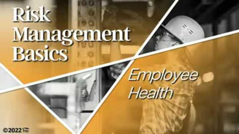 Risk Management Basics: Employee Health