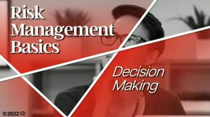 Risk Management Basics: Decision Making