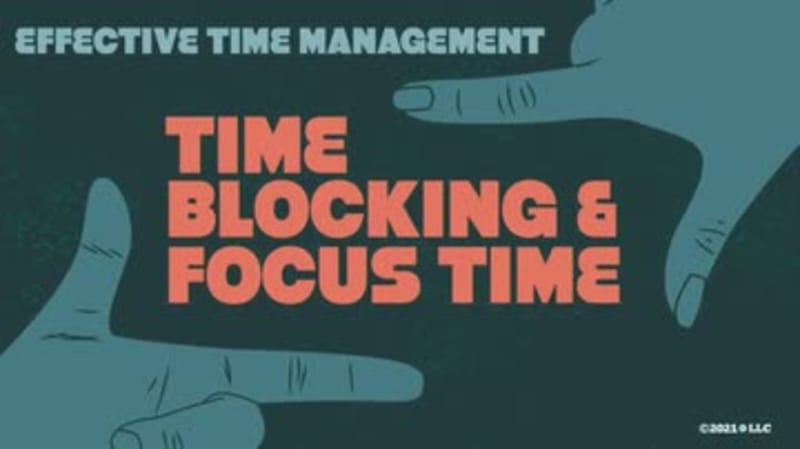 Effective Time Management: Time Blocking and Focus Time