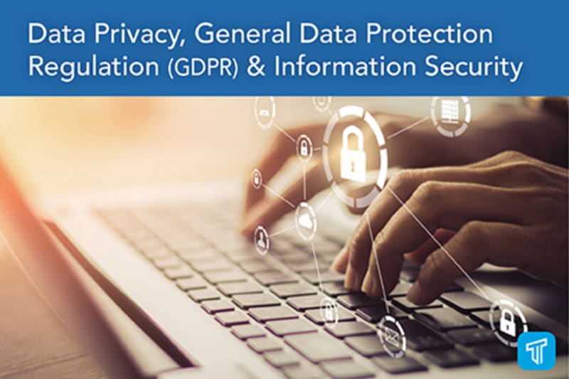 Data Privacy, GDPR and Information Security