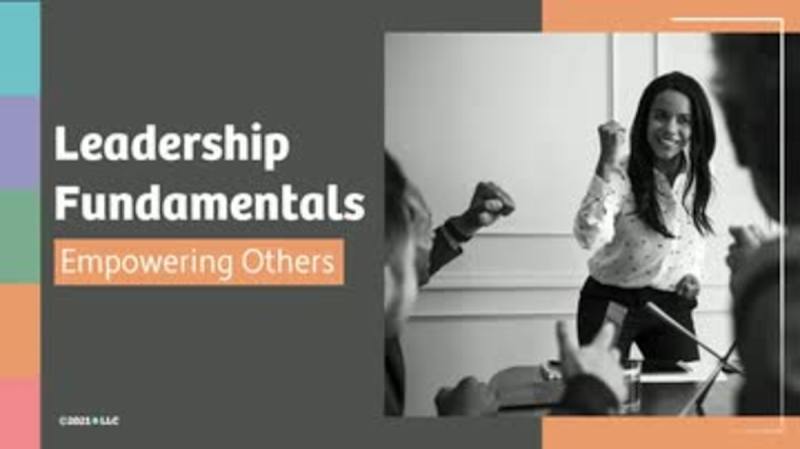 Leadership Fundamentals: Empowering Others