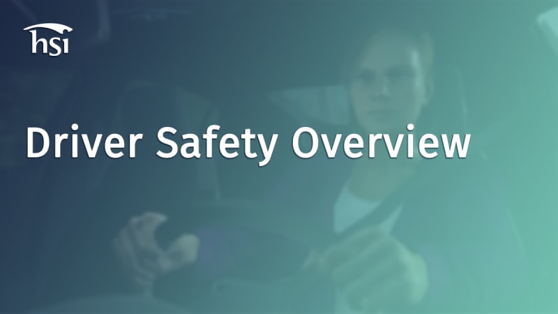 Driver Safety Overview