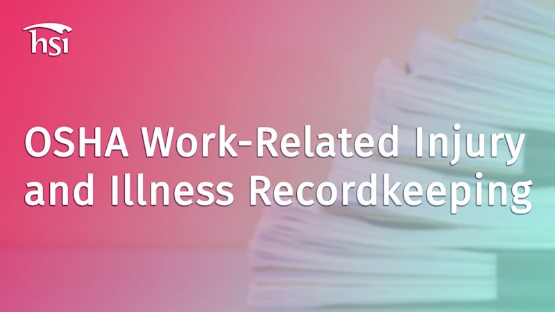 OSHA Work-Related Injury and Illness Recordkeeping