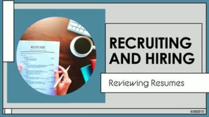 Recruiting and Hiring: 06. Reviewing Resumes