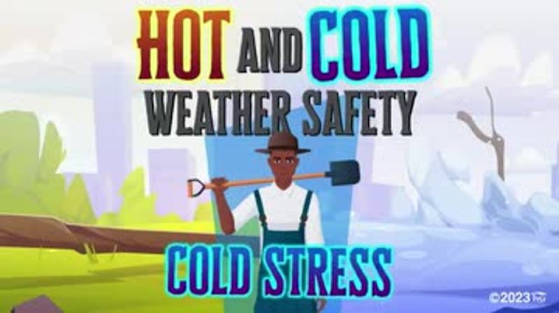 Hot and Cold Weather Safety: 02. Cold Stress