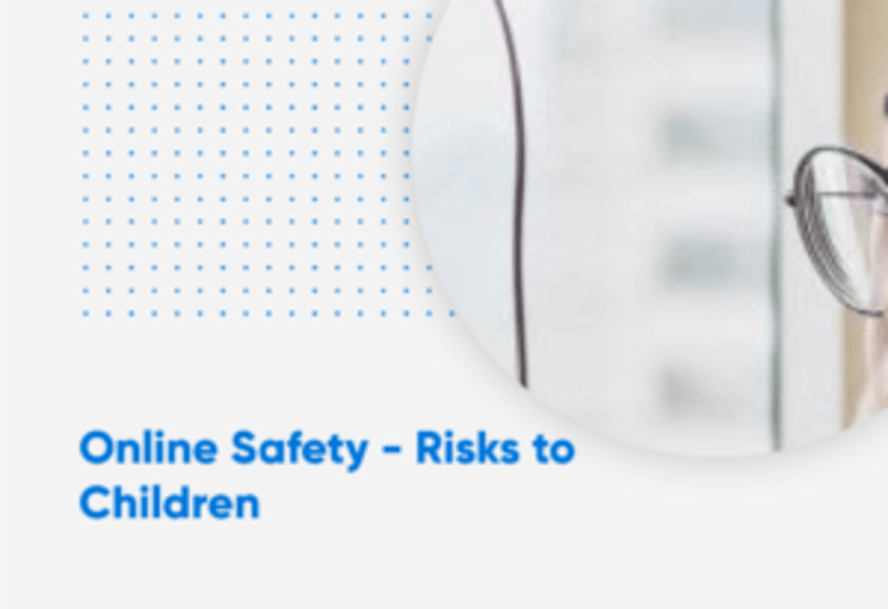 Online Safety - Risks to Children