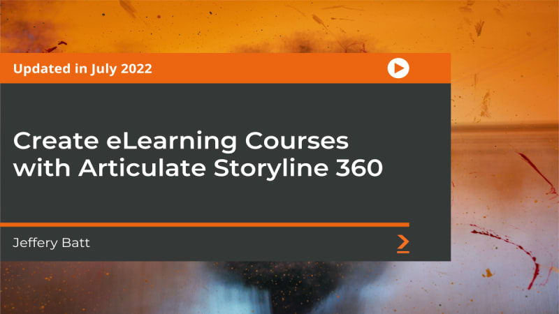 Create eLearning Courses with Articulate Storyline 360