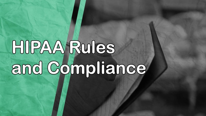 HIPAA Rules and Compliance