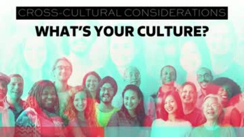 Cross-Cultural Considerations: 02. What's Your Culture?