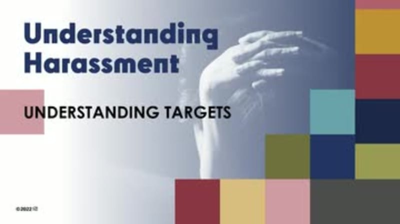 Understanding Harassment: 03. Understanding Targets