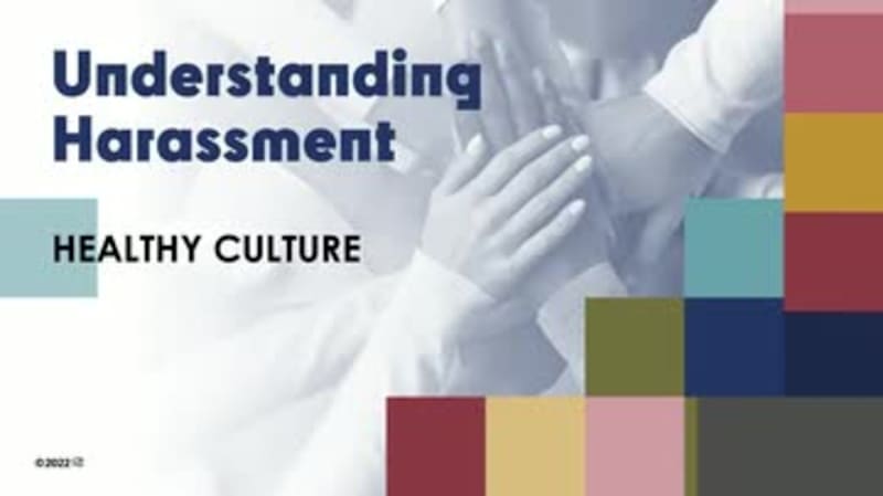 Understanding Harassment: 06. Healthy Culture