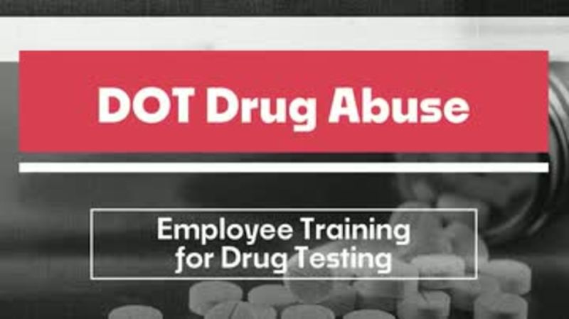 DOT Drug Abuse: 10. Employee Training for Drug Testing