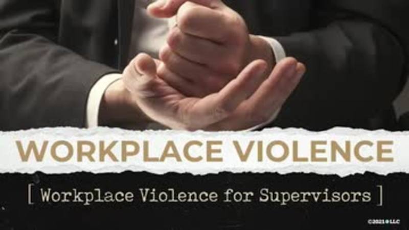 Workplace Violence for Supervisors