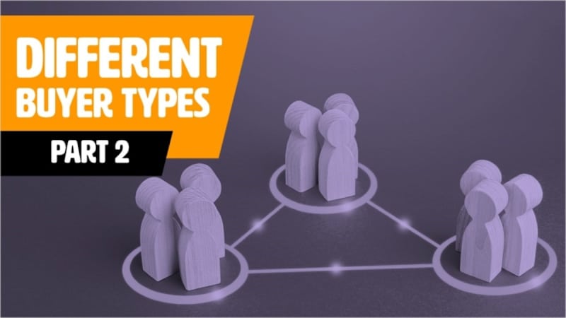 Different Buyer Types Part 2 - Theorist & Pragmatist