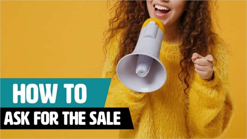 How To Ask For The Sale - Rapid Recall