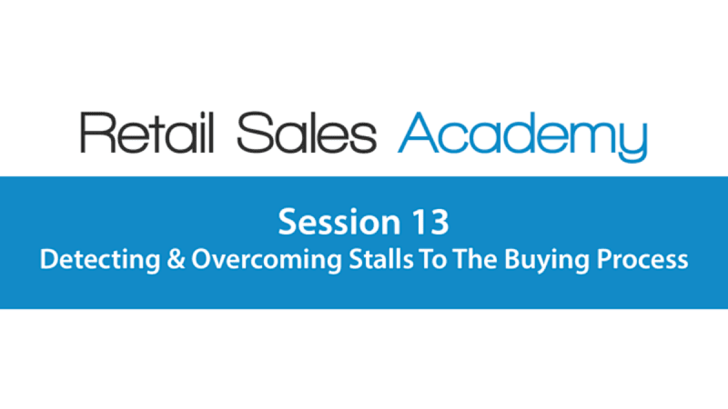 Detecting & Overcoming Stalls To The Buying Process