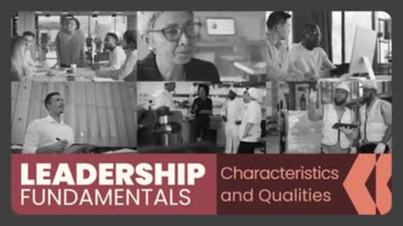 Leadership Fundamentals: Characteristics and Qualities