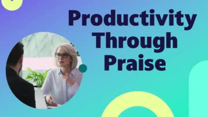 Productivity Through Praise