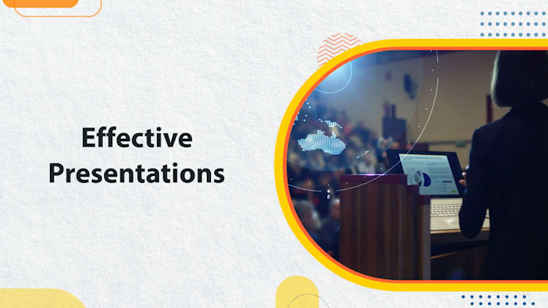Effective Presentations