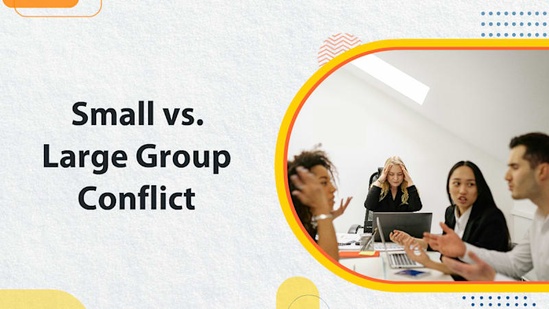 Small vs. Large Group Conflict