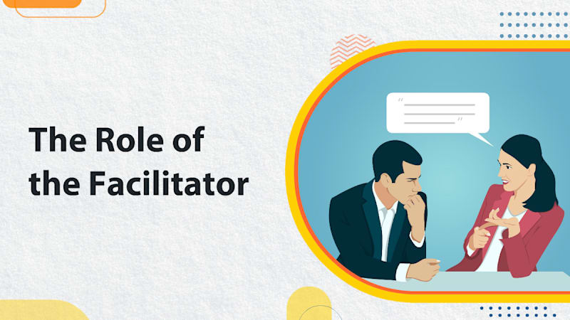 The Role of the Facilitator