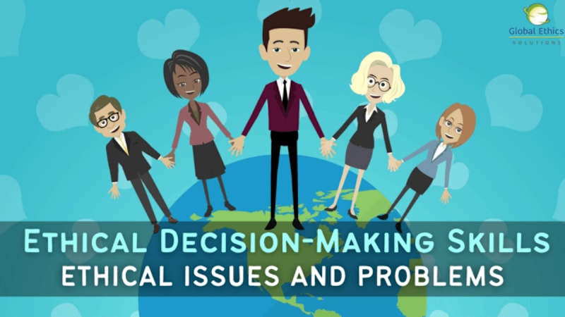 Business Ethical Decision-Making Skills (Part 1) - Ethical Issues and Problems