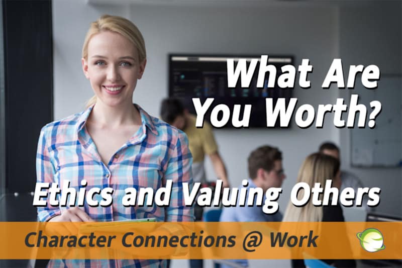 What Are You Worth? Ethics and Valuing Others