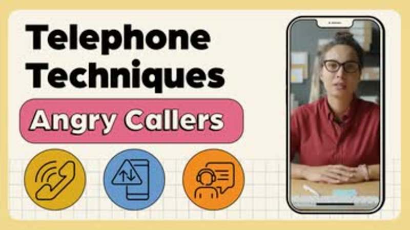 Telephone Techniques: Angry Callers