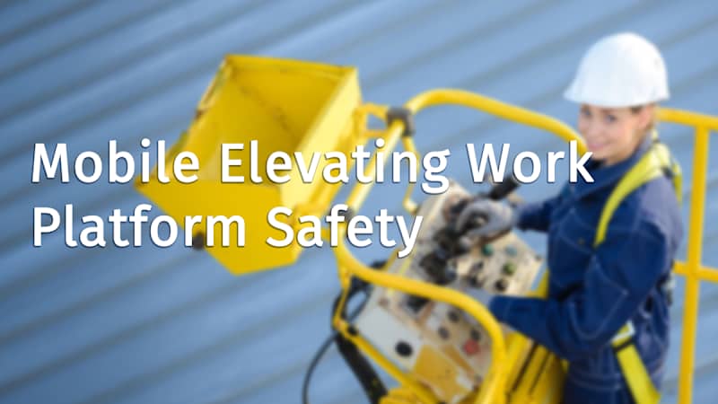 Mobile Elevating Work Platform Safety