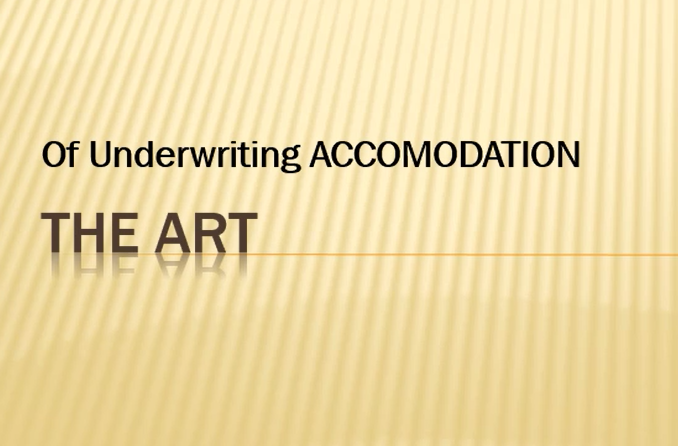 Art of Underwriting